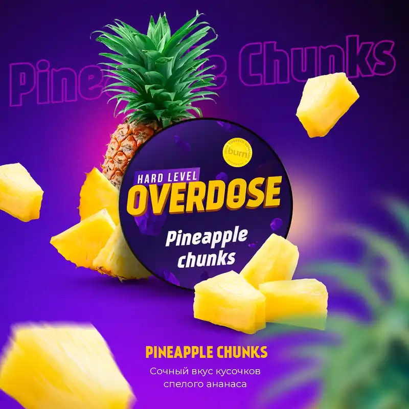 Overdose Pineapple Chunks